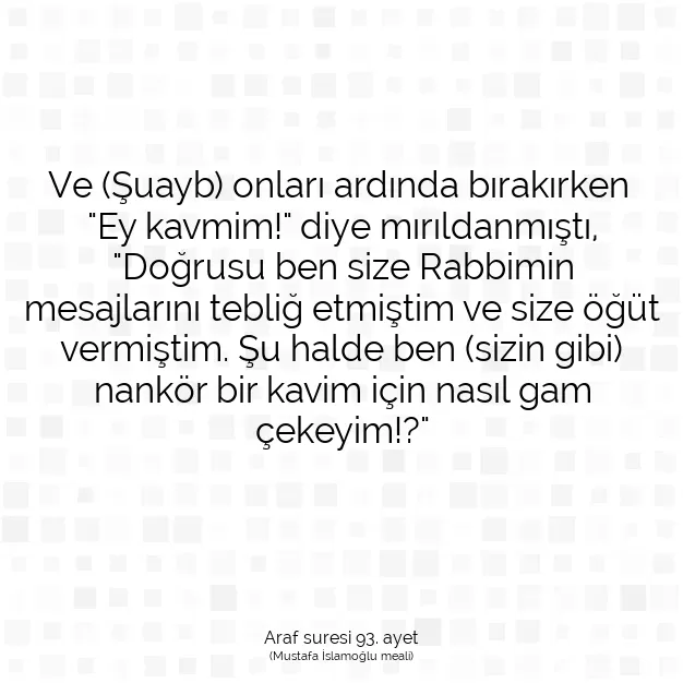 Ayetbul | Kuran Mealleri | Quran | Araf suresi 93. ayet