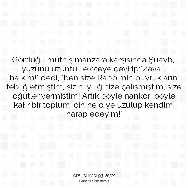 Ayetbul | Kuran Mealleri | Quran | Araf suresi 93. ayet