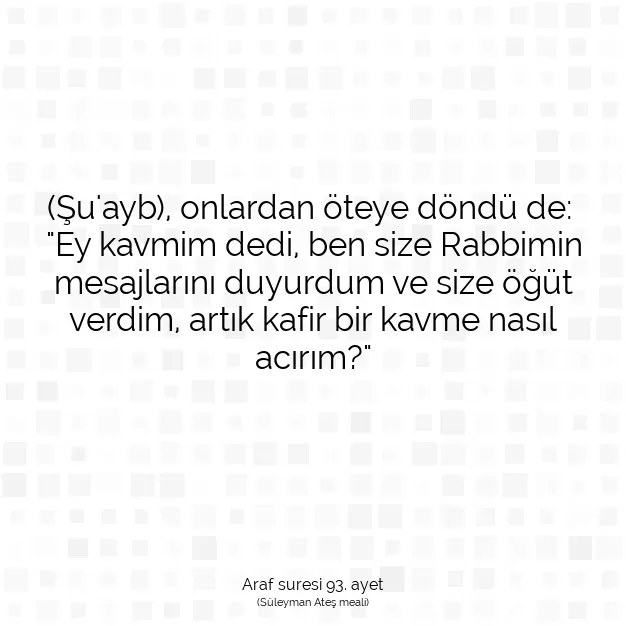 Ayetbul | Kuran Mealleri | Quran | Araf suresi 93. ayet