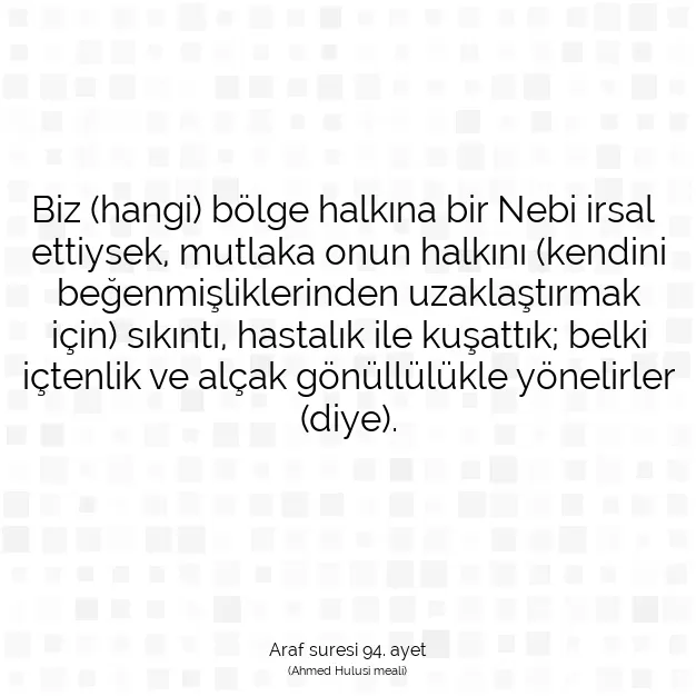 Ayetbul | Kuran Mealleri | Quran | Araf suresi 94. ayet