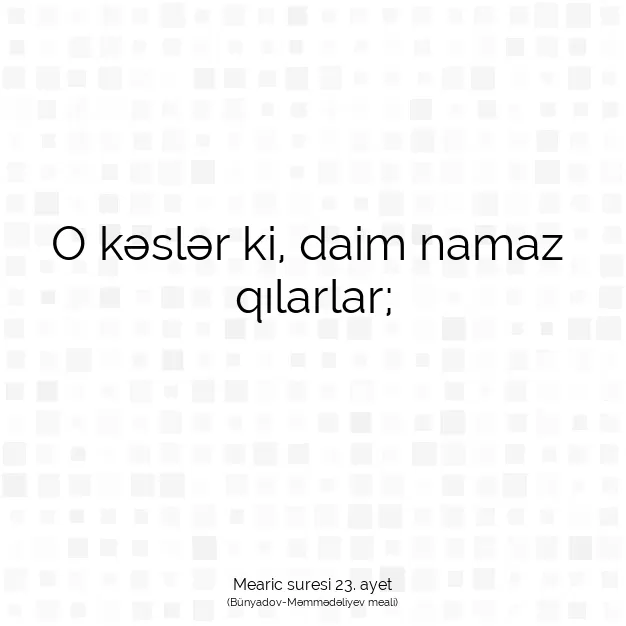 Ayetbul | Kuran Mealleri | Quran | Mearic suresi 23. ayet