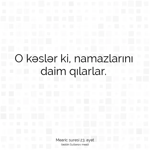 Ayetbul | Kuran Mealleri | Quran | Mearic suresi 23. ayet