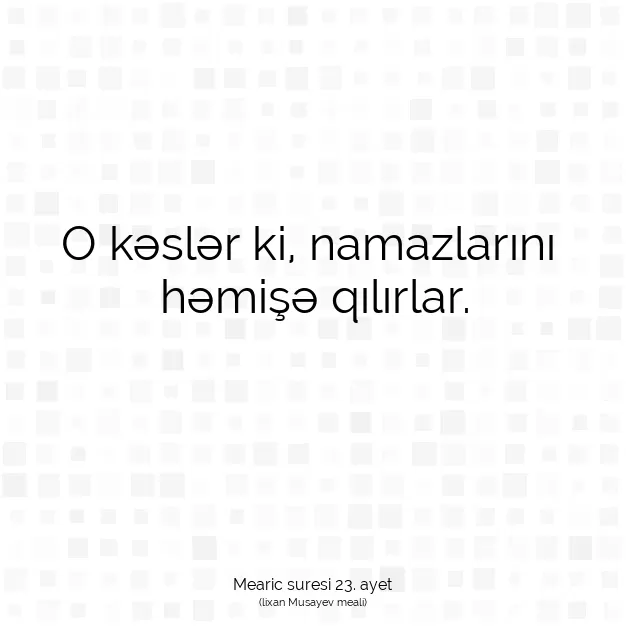 Ayetbul | Kuran Mealleri | Quran | Mearic suresi 23. ayet