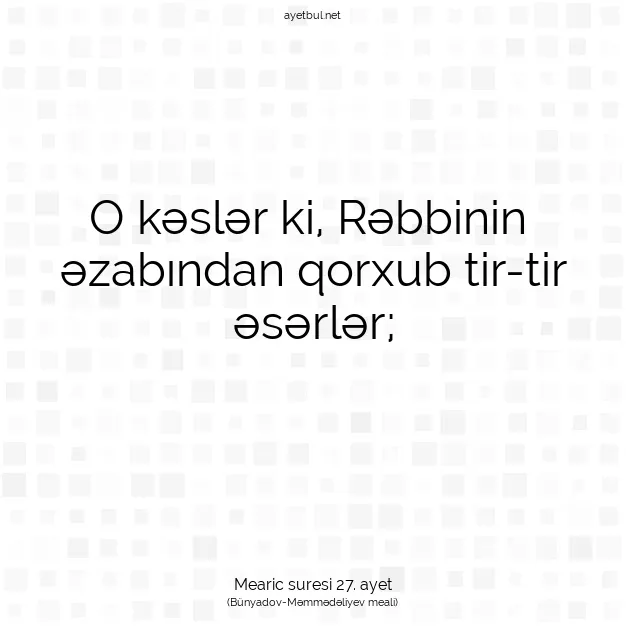 Ayetbul | Kuran Mealleri | Quran | Mearic suresi 27. ayet