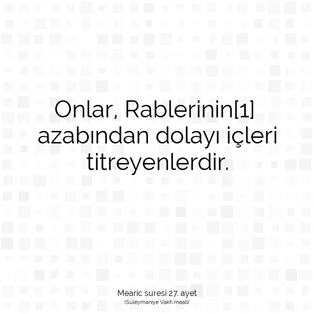 Ayetbul | Kuran Mealleri | Quran | Mearic suresi 27. ayet