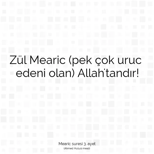 Ayetbul | Kuran Mealleri | Quran | Mearic suresi 3. ayet