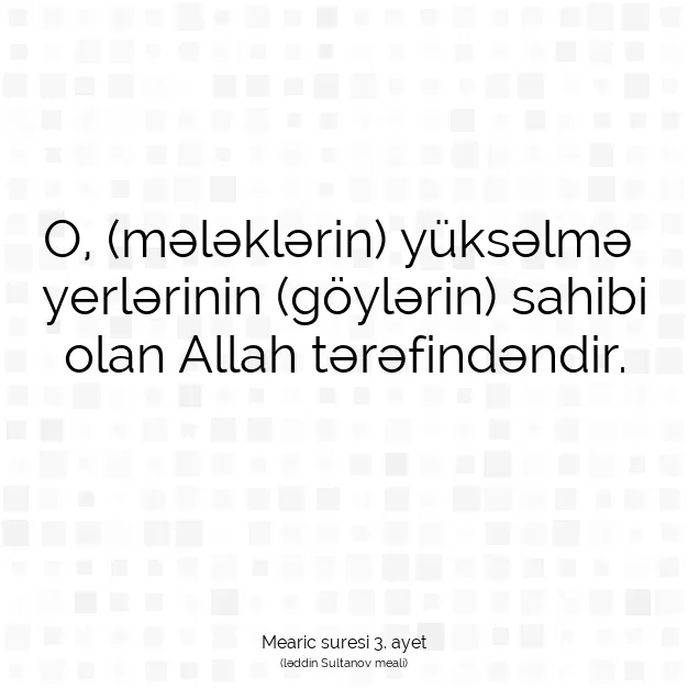 Ayetbul | Kuran Mealleri | Quran | Mearic suresi 3. ayet