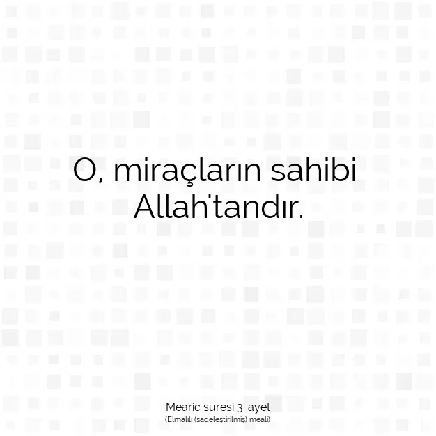 Ayetbul | Kuran Mealleri | Quran | Mearic suresi 3. ayet