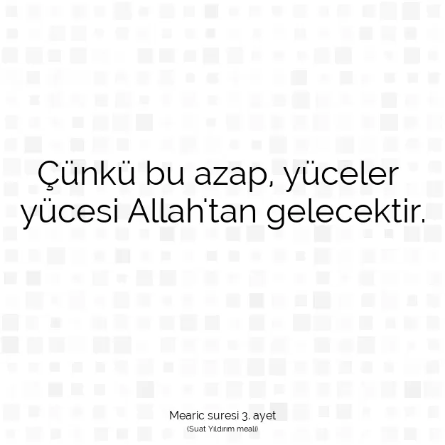 Ayetbul | Kuran Mealleri | Quran | Mearic suresi 3. ayet