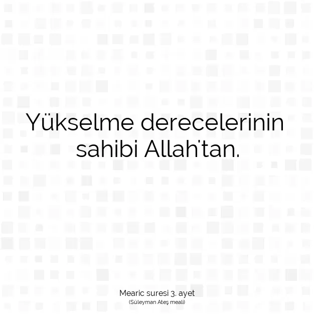 Ayetbul | Kuran Mealleri | Quran | Mearic suresi 3. ayet