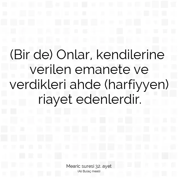 Ayetbul | Kuran Mealleri | Quran | Mearic suresi 32. ayet