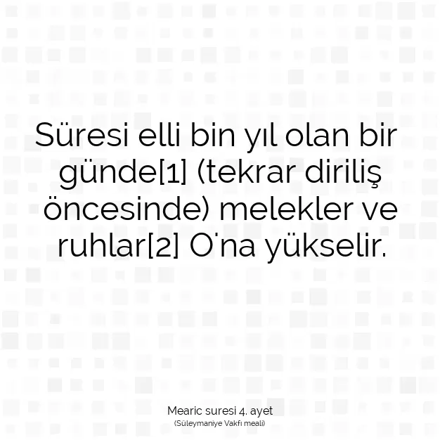 Ayetbul | Kuran Mealleri | Quran | Mearic suresi 4. ayet