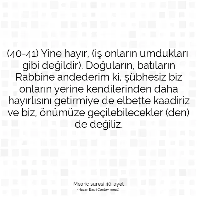 Ayetbul | Kuran Mealleri | Quran | Mearic suresi 40. ayet