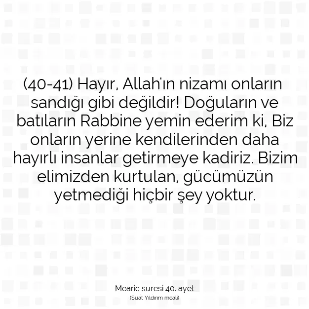 Ayetbul | Kuran Mealleri | Quran | Mearic suresi 40. ayet