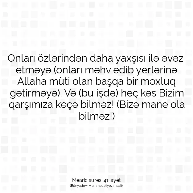 Ayetbul | Kuran Mealleri | Quran | Mearic suresi 41. ayet