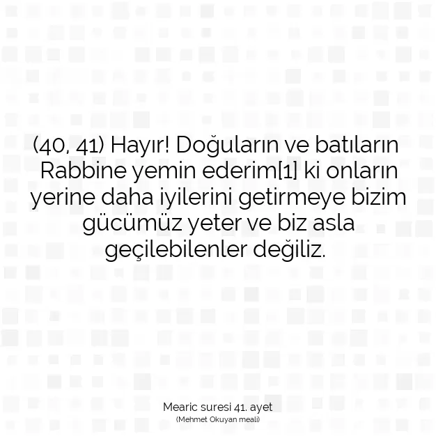 Ayetbul | Kuran Mealleri | Quran | Mearic suresi 41. ayet