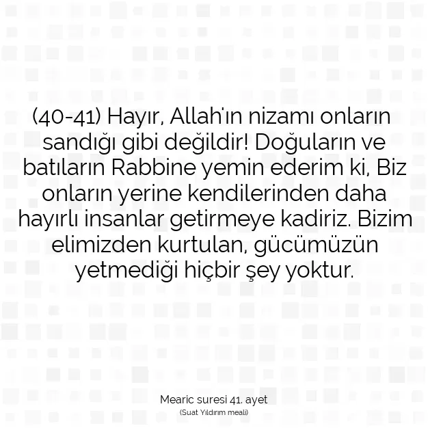 Ayetbul | Kuran Mealleri | Quran | Mearic suresi 41. ayet