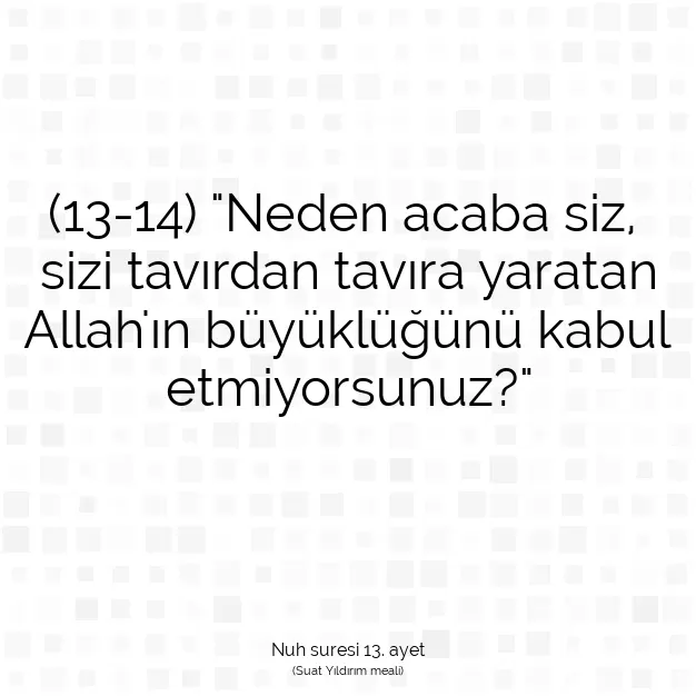 Ayetbul | Kuran Mealleri | Quran | Nuh suresi 13. ayet