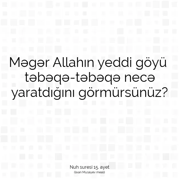 Ayetbul | Kuran Mealleri | Quran | Nuh suresi 15. ayet