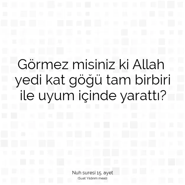 Ayetbul | Kuran Mealleri | Quran | Nuh suresi 15. ayet