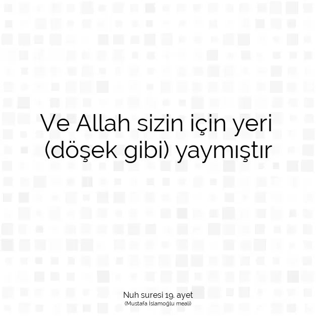 Ayetbul | Kuran Mealleri | Quran | Nuh suresi 19. ayet