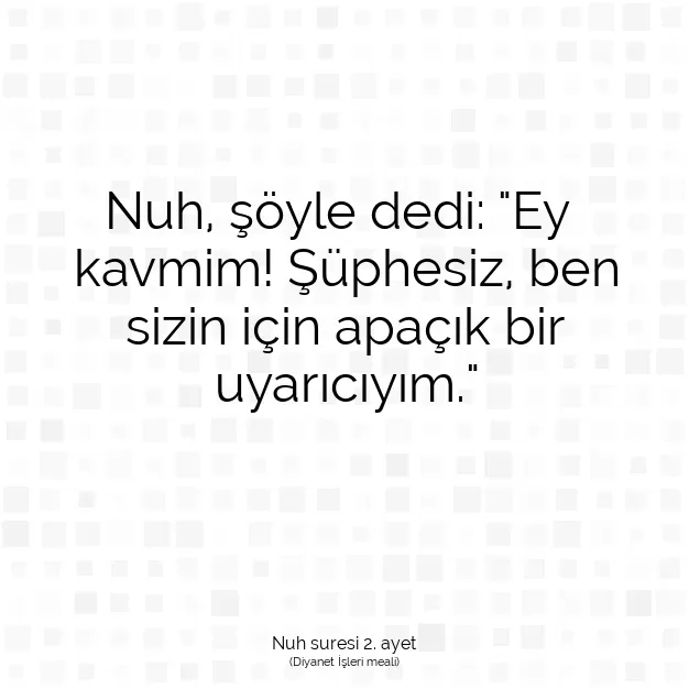 Ayetbul | Kuran Mealleri | Quran | Nuh suresi 2. ayet