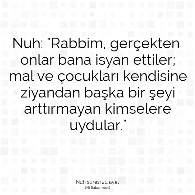 Ayetbul | Kuran Mealleri | Quran | Nuh suresi 21. ayet