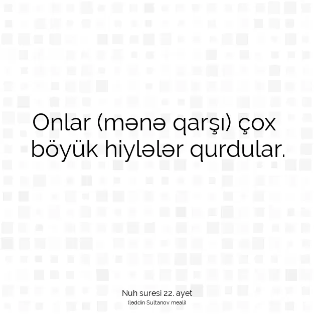 Ayetbul | Kuran Mealleri | Quran | Nuh suresi 22. ayet