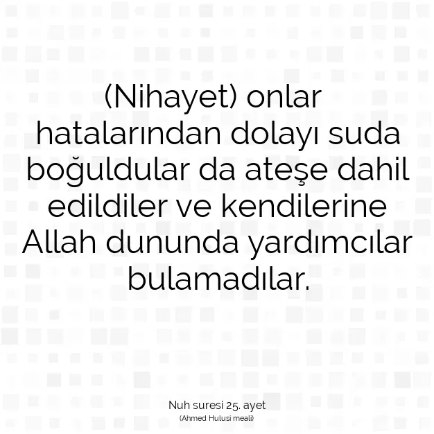 Ayetbul | Kuran Mealleri | Quran | Nuh suresi 25. ayet