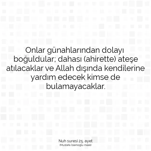 Ayetbul | Kuran Mealleri | Quran | Nuh suresi 25. ayet