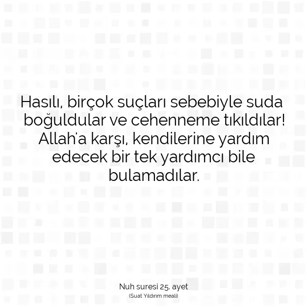 Ayetbul | Kuran Mealleri | Quran | Nuh suresi 25. ayet