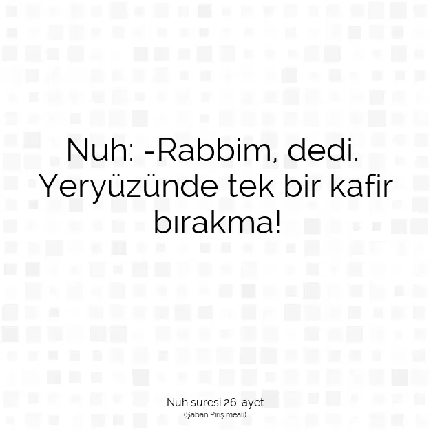 Ayetbul | Kuran Mealleri | Quran | Nuh suresi 26. ayet