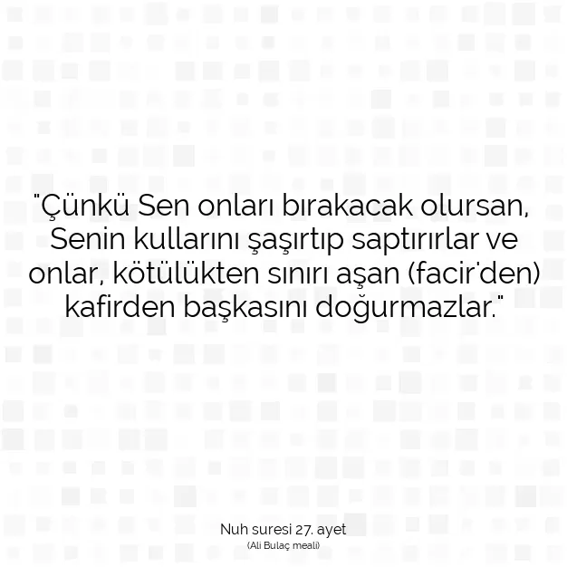 Ayetbul | Kuran Mealleri | Quran | Nuh suresi 27. ayet