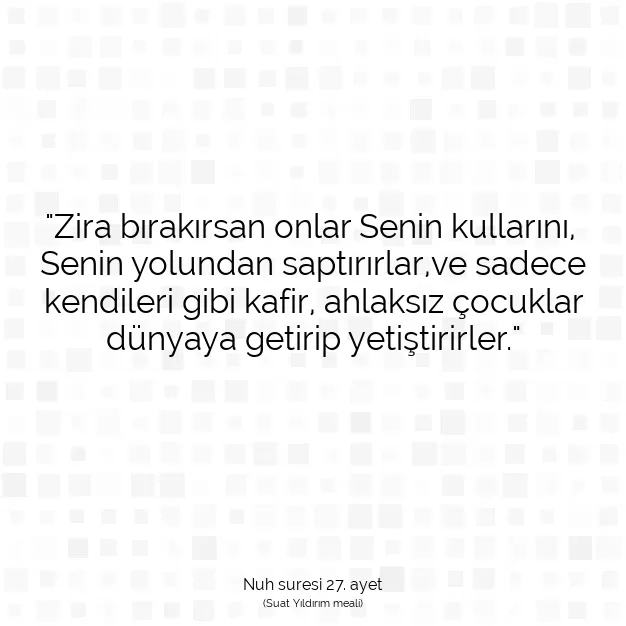 Ayetbul | Kuran Mealleri | Quran | Nuh suresi 27. ayet