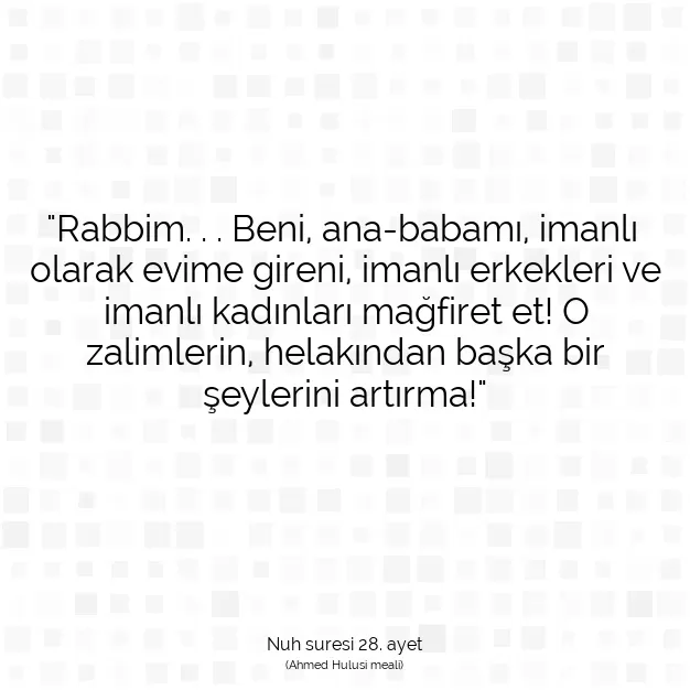 Ayetbul | Kuran Mealleri | Quran | Nuh suresi 28. ayet