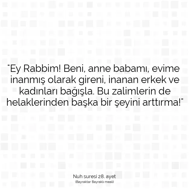 Ayetbul | Kuran Mealleri | Quran | Nuh suresi 28. ayet