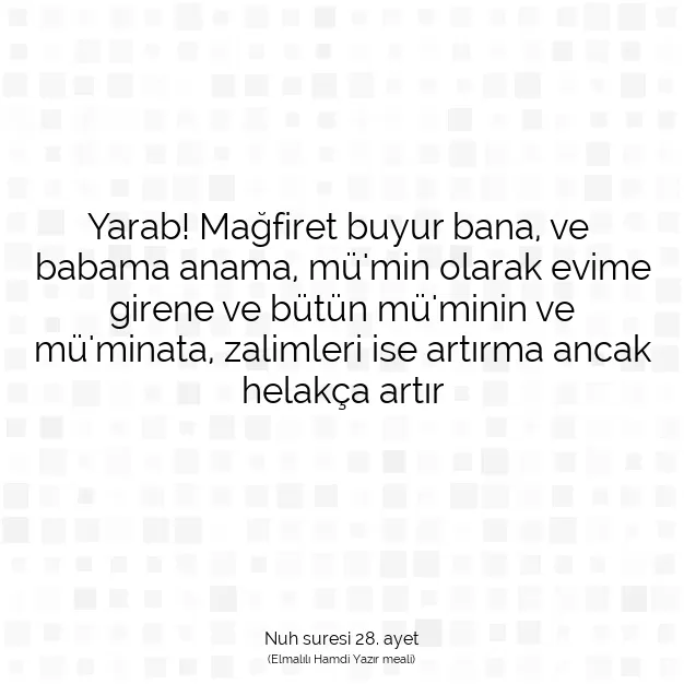 Ayetbul | Kuran Mealleri | Quran | Nuh suresi 28. ayet