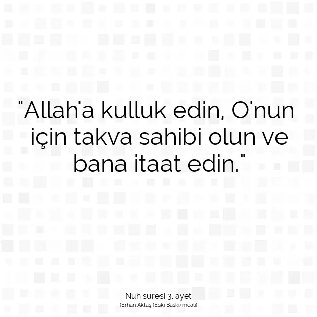 Ayetbul | Kuran Mealleri | Quran | Nuh suresi 3. ayet