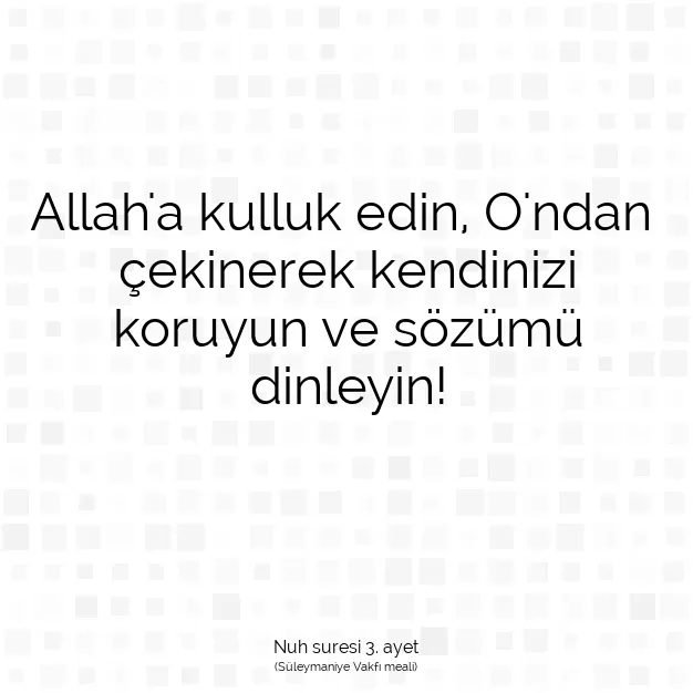 Ayetbul | Kuran Mealleri | Quran | Nuh suresi 3. ayet