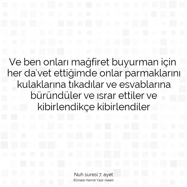 Ayetbul | Kuran Mealleri | Quran | Nuh suresi 7. ayet