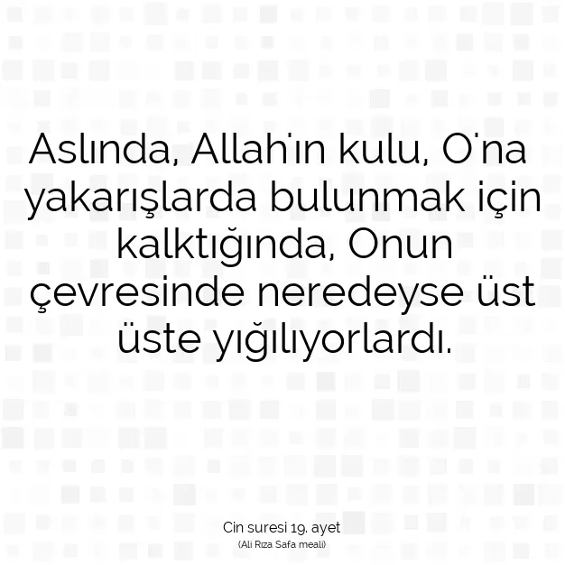 Ayetbul | Kuran Mealleri | Quran | Cin suresi 19. ayet