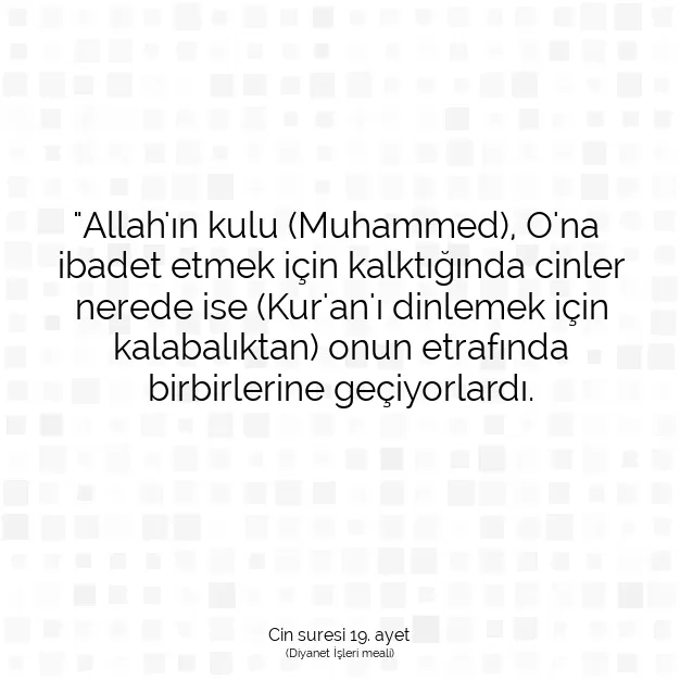 Ayetbul | Kuran Mealleri | Quran | Cin suresi 19. ayet