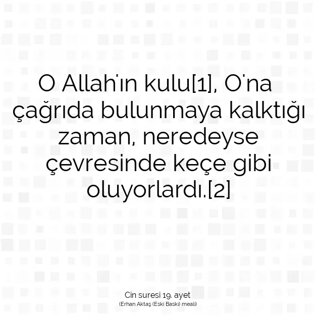 Ayetbul | Kuran Mealleri | Quran | Cin suresi 19. ayet