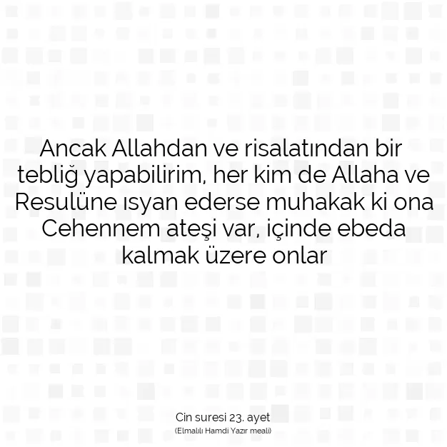 Ayetbul | Kuran Mealleri | Quran | Cin suresi 23. ayet