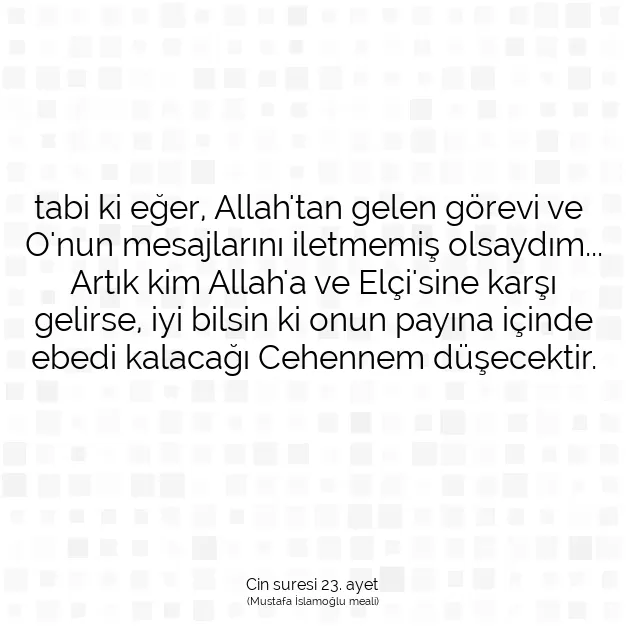 Ayetbul | Kuran Mealleri | Quran | Cin suresi 23. ayet