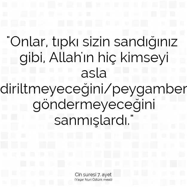 Ayetbul | Kuran Mealleri | Quran | Cin suresi 7. ayet