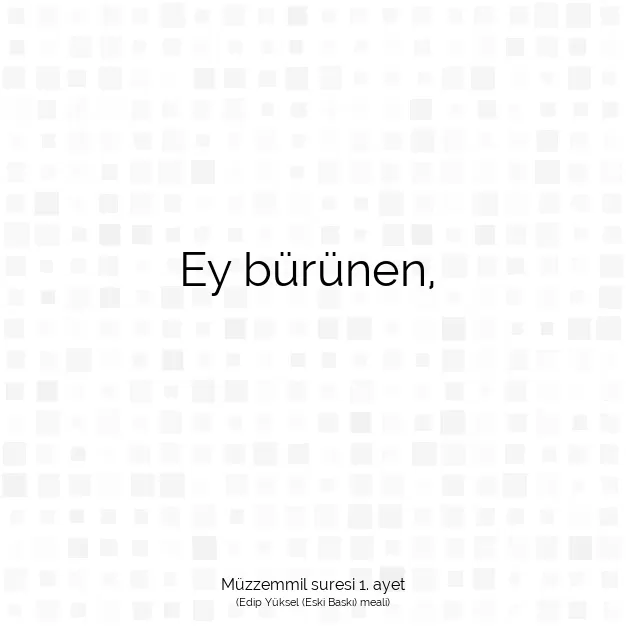 Ayetbul | Kuran Mealleri | Quran | Müzzemmil suresi 1. ayet