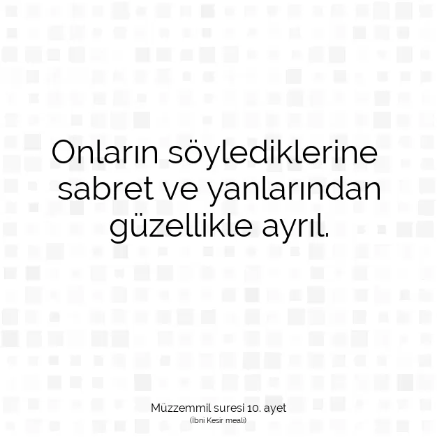 Ayetbul | Kuran Mealleri | Quran | Müzzemmil suresi 10. ayet