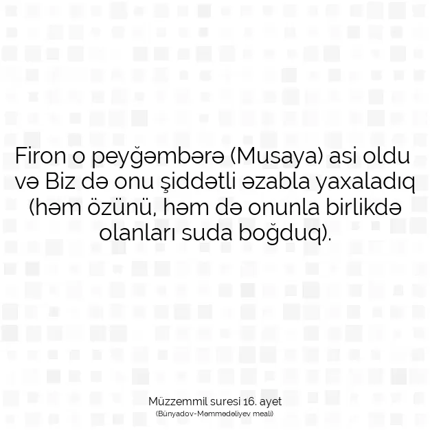 Ayetbul | Kuran Mealleri | Quran | Müzzemmil suresi 16. ayet