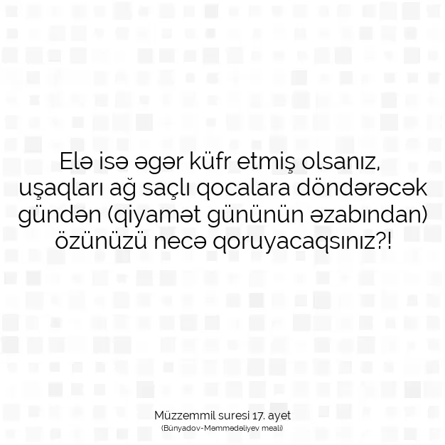 Ayetbul | Kuran Mealleri | Quran | Müzzemmil suresi 17. ayet